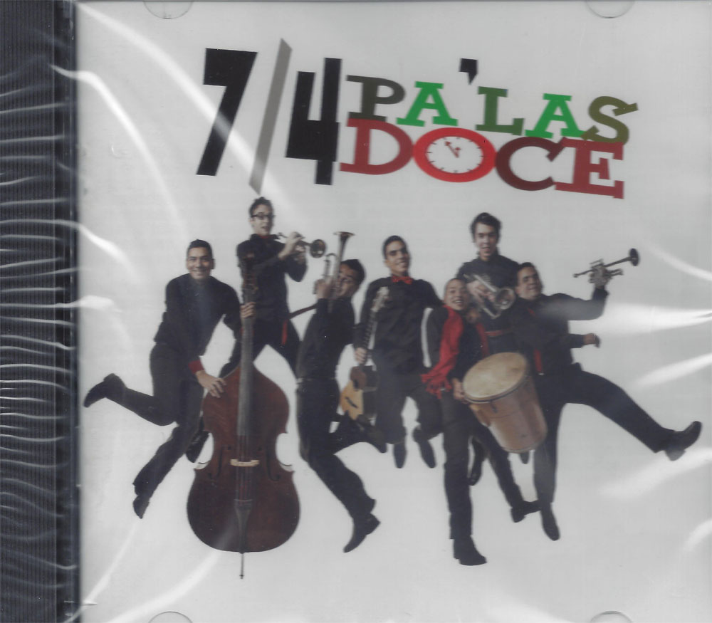 CD - PA´LAS DOCE  |  7/4 Venezuelan Ensemble CD - PA´LAS DOCE  |  7/4 Venezuelan Ensemble