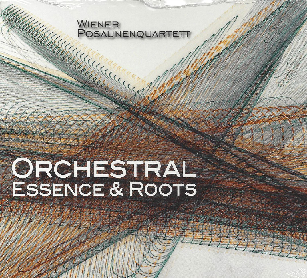 CD - Orchestral Essence and Roots / Wiener Posaunenquartett