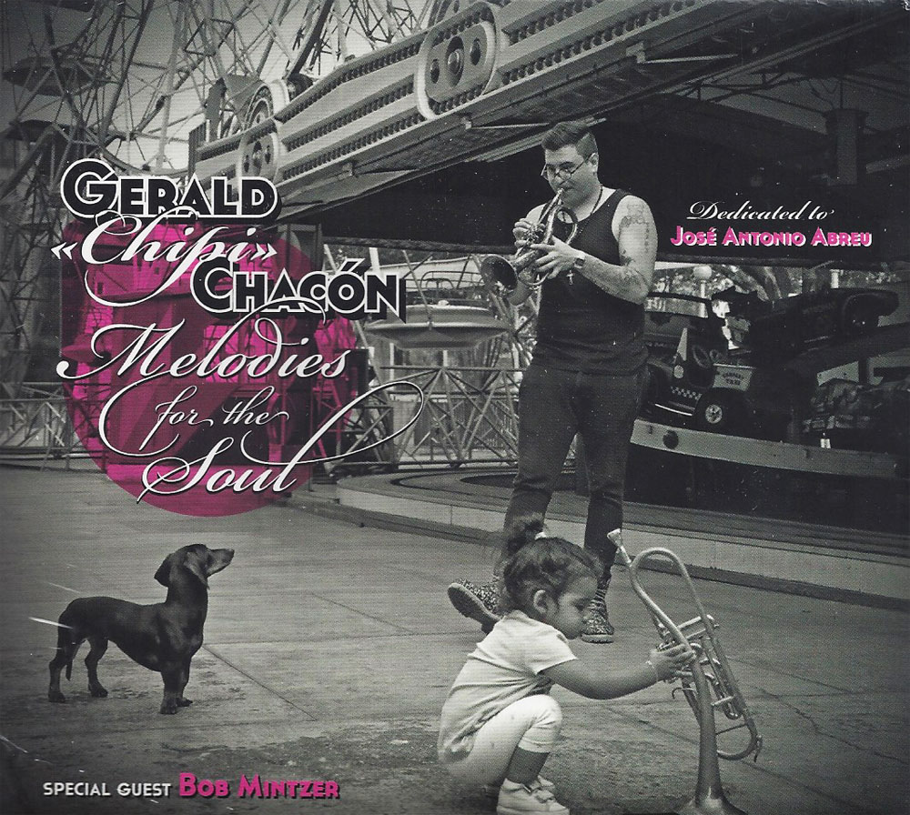 CD - Melodies for the Soul / Gerald "Chipi" Chacon CD - Melodies for the Soul / Gerald "Chipi" Chacon